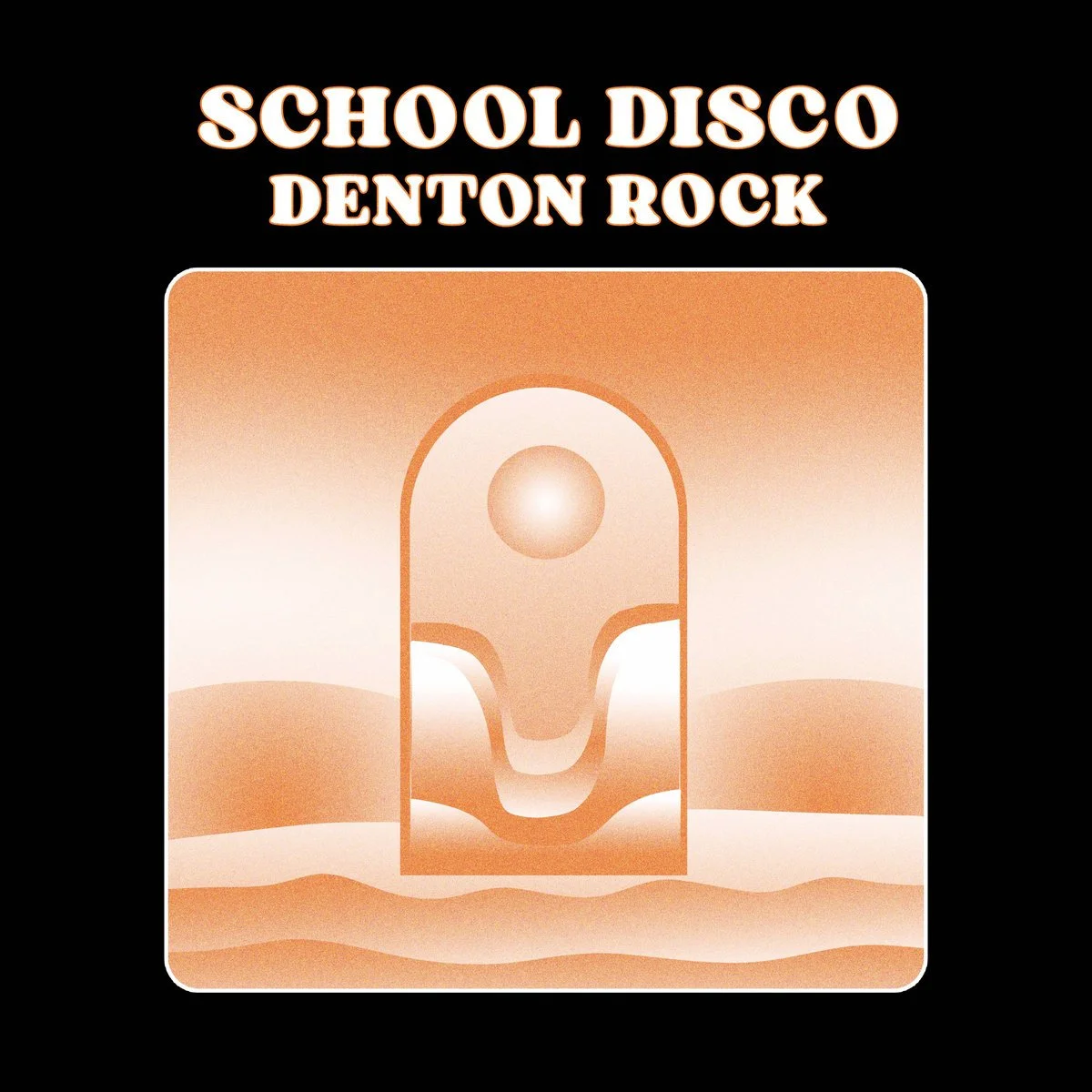 School Disco - Denton Rock / Interplanetary Crumble Edition